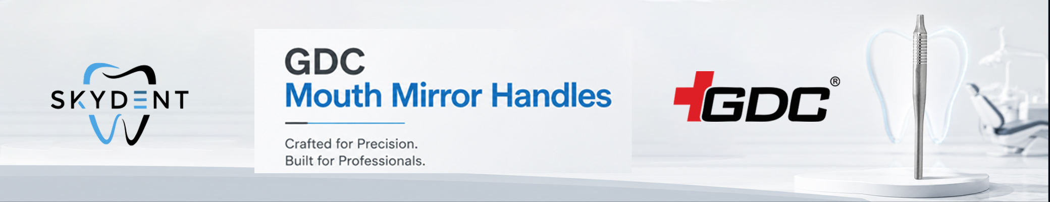 GDC Mouth Mirror Handles Banner